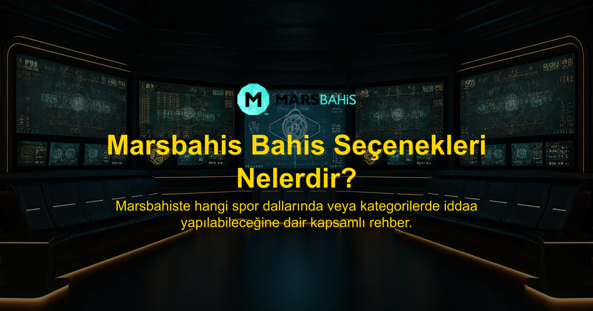 Marsbahis Bahis Seçenekleri Nelerdir?