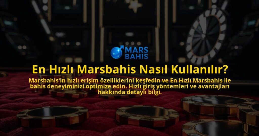En-Hizli-Marsbahis-Nasil-Kullanilir-overlay-1769258243.jpg